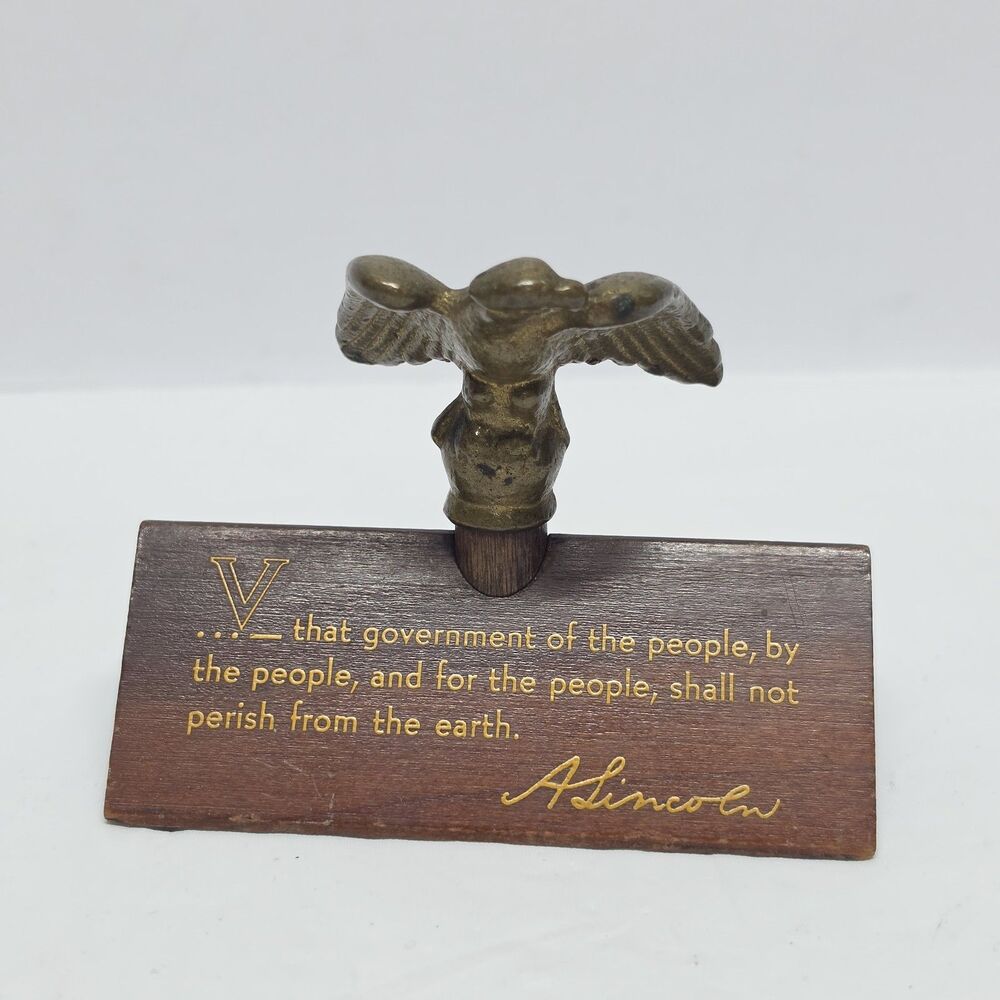 Vintage Wood Brass Eagle Paperweight A. Lincoln Gettysburg Address Speach 1863